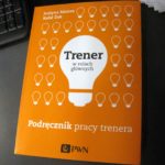 Recenzja: Trener w rolach głównych - Podręcznik pracy trenera trener