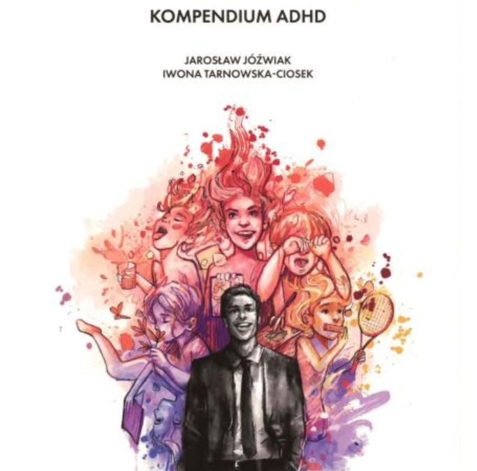 Recenzja: Z tego się nie wyrasta: Kompendium ADHD